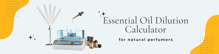 Essential Oil Dilution Calculator for Natural Perfumers | NPA Essential Oil Dilution Calculator for Natural Perfumers | NPA